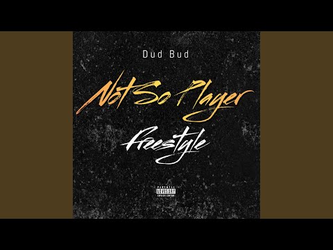 Not So Player Freestyle