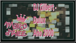 DJ Gilbert - Dulux - 2000
