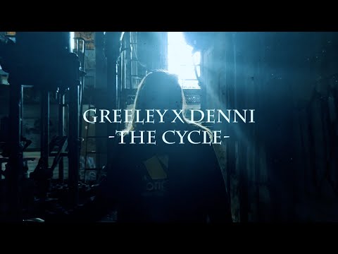 Greeley - The Cycle (feat. DENNI) [Official Music Video]