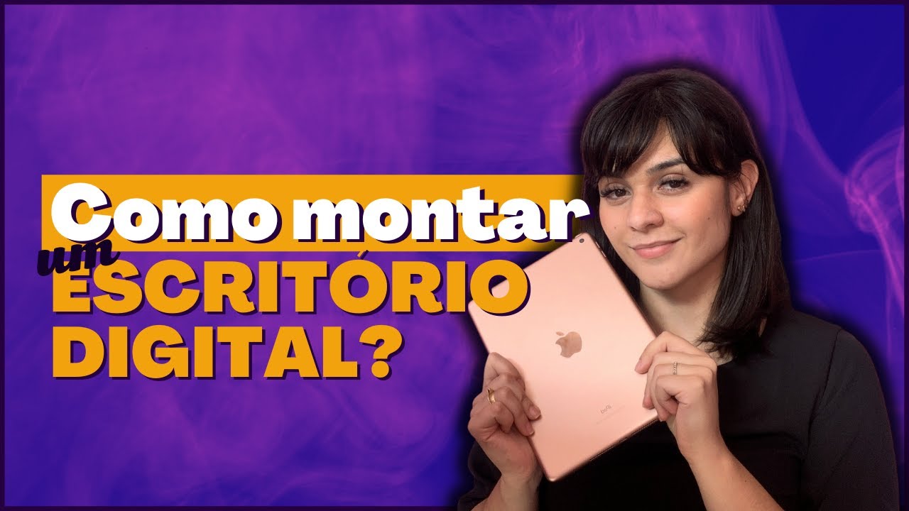 COMO MONTAR UM ESCRITÓRIO DE ADVOCACIA DIGITAL