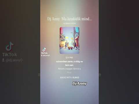 Dj Anny Ma kezdődik minden 