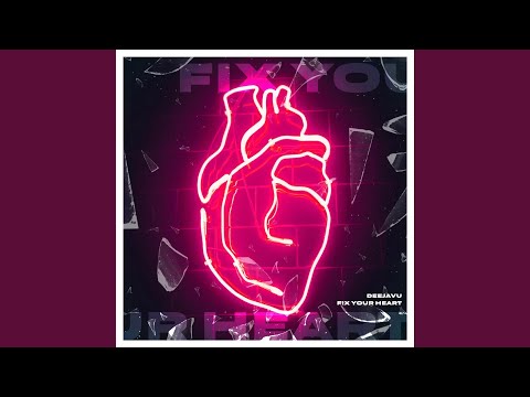 Fix Your Heart