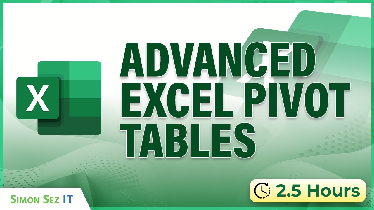 Advanced Pivot Tables Tutorial in Excel - 2.5 Hour Pivot Table Excel Course