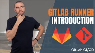 GitLab CI/CD | GitLab Runner Introduction | 2022