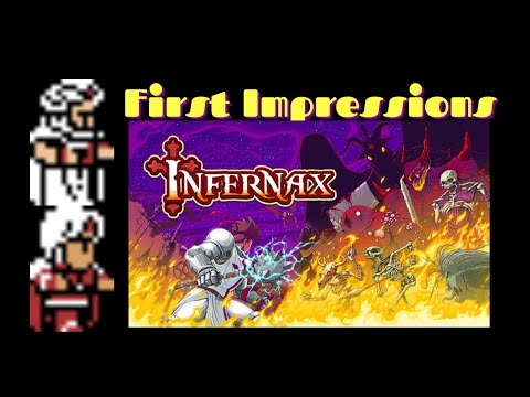 Infernax -- First Impressions
