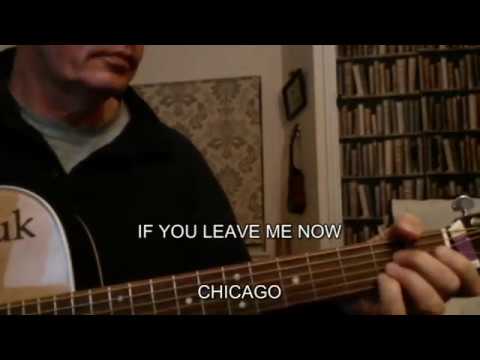 How to play chords for If You Leave Me Now, by Chicago