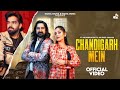 Masoom Sharma Chandigarh Mein Palashika Dixit Kay D Swara Verma New Haryanvi Song 2025