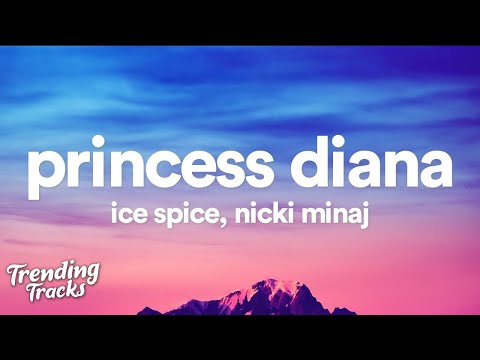 Ice Spice feat. Nicki Minaj - Princess Diana (Clean - Lyrics)  | 1 Hour Version - Today Top Hit