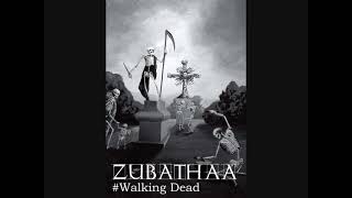 Video Zubathaa - Walking Dead