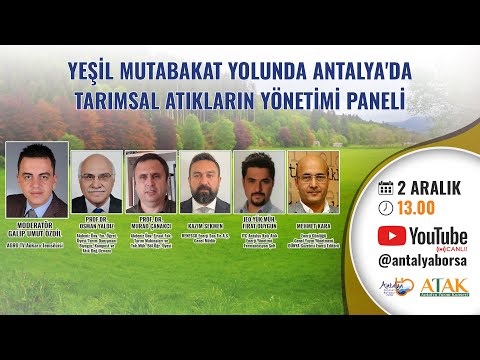 Yeşil Mutabakat Yolunda Antalya&#39;da Tarımsal Atıkların Yönetimi Paneli