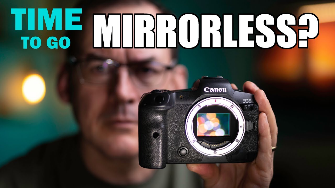 THE TRUTH ABOUT SWITCHING TO MIRRORLESS CAMERAS: DSLR vs mirrorless cameras explored