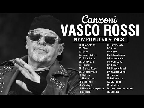 Le migliori canzoni di Vasco Rossi - Vasco Rossi 20 migliori successi - Best of Vasco Rossi