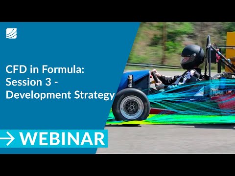 Application of CFD in Formula Student and FSAE – Session 3 – Development Strategies