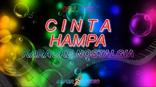 Download lagu Cinta Hampa Karaoke Dlloyd Super Studio mp3