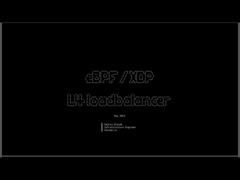eBPF/XDP & L4 loadbalancer