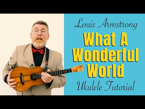 What A Wonderful World - Louis Armstrong // Ukulele Tutorial