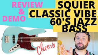 Video thumbnail for Squier Classic Vibe 60's Jazz Bass - Review & Demo by cheers.com.au