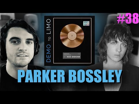 Thumbnail for #38 - Parker Bossley | Demo To Limo Podcast by Parker Bossley