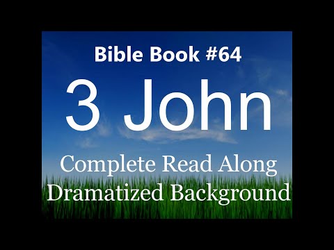 Bible Book 64. 3 John Complete - King James 1611 KJV Read Along - Diverse Readers Dramatized Theme