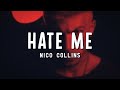 Nico Collins Hate Me Lyrics