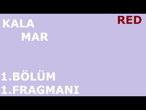 KALAMAR 1.BÖLÜM 1.FRAGMANI