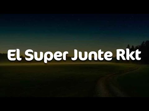 El Super Junte Rkt, Empatía, MAMI CHAKALOSA (Letra) - Gusty dj, Salastkbron, Grupo Marca Registrada