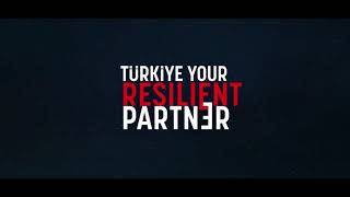 TÜRKİYE | YOUR RESILIENT PARTNER