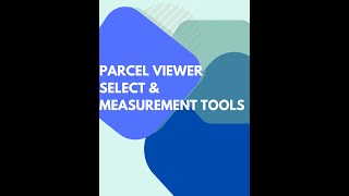 Parcel Viewer Select & Measurement Tools