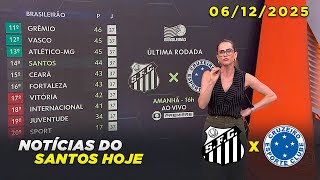 Globo Esporte SP | Santos x Cruzeiro | Notícias do Peixe hoje | 06/12/2025