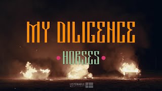 Horses - My Diligence