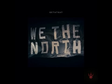 getatKAT - We The North
