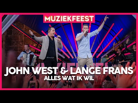 John West & Lange Frans - Alles wat ik wil | Muziekfeest op het Plein 2019