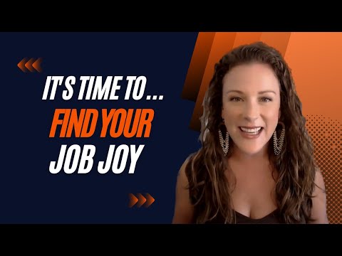 Welcome! It's time to find YOUR Job Joy! - YouTube