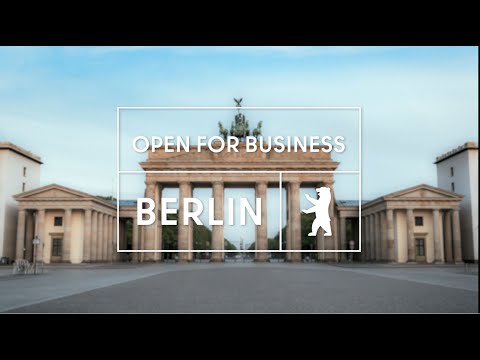 BERLIN IS OPEN FOR BUSINESS.