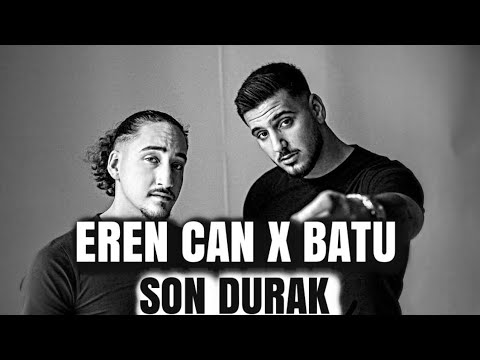 Eren can X Batu - SON DURAK (Official audio)