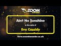 Eva Cassidy - Ain't No Sunshine - Karaoke Version from Zoom Karaoke