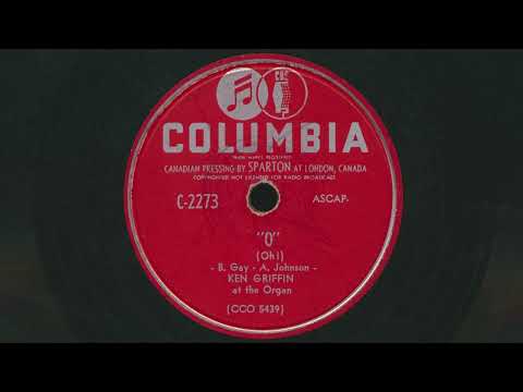 1953 KEN GRIFFIN "O" (Oh!) - Organ Instrumental - 78 RPM Record