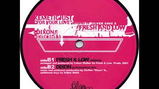 KemeticJust (Kemetic Just)  -  For Your Love (Dixon Alternative Mix)