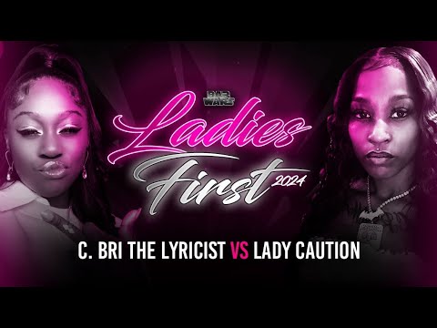 BAR WARS | LADY CAUTION VS C. BRI THE LYRICIST
