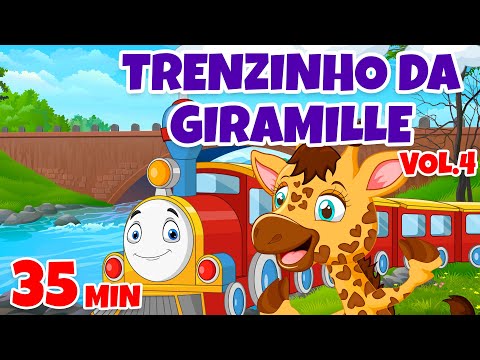 Trenzinho da Giramille Vol. 4 - Giramille 35 min | Desenho Animado Musical