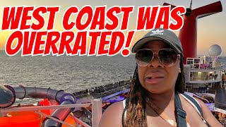 West Coast Cruising is NOT Like the South! It Was a BUST! | Carnival Radiance 3 Day Experience