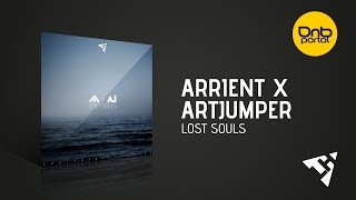 Arrient x ArtJumper - Lost Souls [Live History Records]