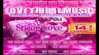 10.- -String Love Original mix (Tribal Guarachero)- DJ Poli (ColectivoUnionTribal) 2014