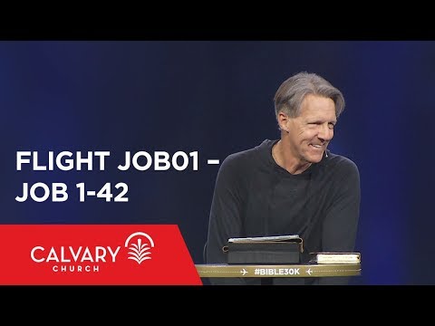 Job 1-42 - The Bible from 30,000 Feet  - Skip Heitzig - Flight JOB01