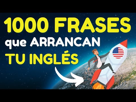 😱 ¡1000 frases que arrancan tu inglés DE VERDAD!