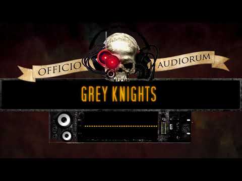 OFFICIO AUDIORUM - Grey Knights