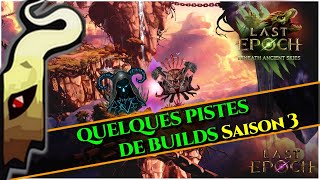 [Last Epoch] Pistes de reflexion builds Lich , Beastmaster, Druide et Runemaster (1.3 - Saison  3)