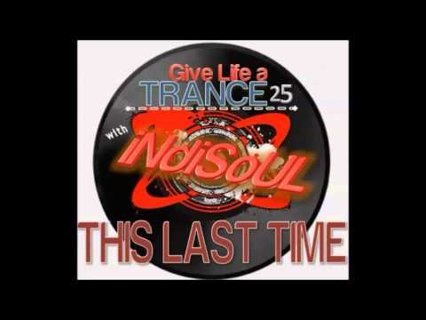 Give Life a TRANCE 25 Part 1 (February 13, 2012) (PSYTRANCE)