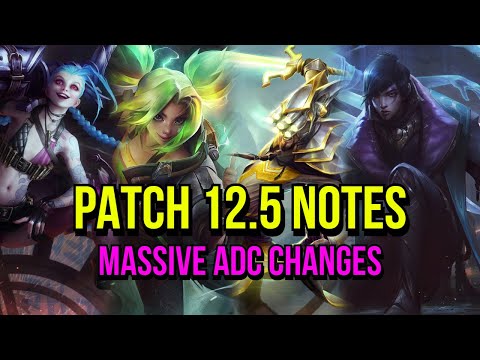 Patch 12.5b Notes - Massive ADC Changes | League of Legends