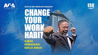 Download lagu Ubah Kebiasaan Kerja Anda - One Amazing Minute Ary Ginanjar Agustian #34 mp3